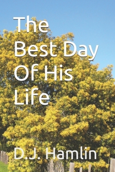Paperback The Best Day of His Life Book