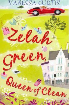 Paperback Zelah Green, Queen of Clean. Vanessa Curtis Book
