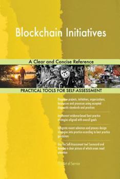 Paperback Blockchain Initiatives A Clear and Concise Reference Book
