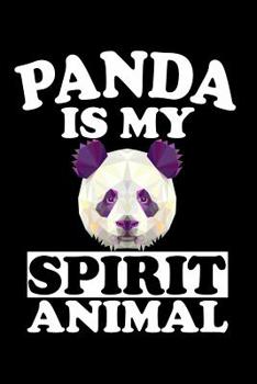 Paperback Panda Is My Spirit Animal: Animal Nature Collection Book