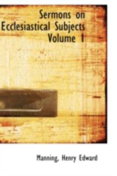 Hardcover Sermons on Ecclesiastical Subjects Volume 1 Book