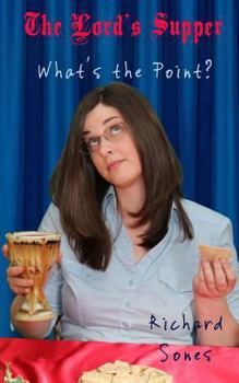 Paperback The Lord's Supper: What's the Point? Book
