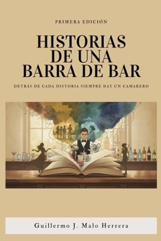 Paperback Historias de Una Barra de Bar [Spanish] Book