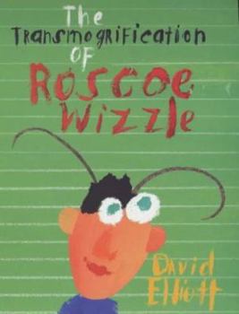 Paperback The Transmogrification of Roscoe Wizzle Book