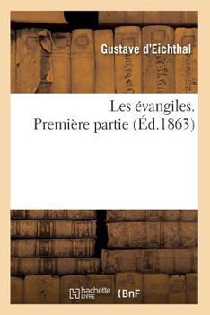 Paperback Les Évangiles. Première Partie (Éd.1863) [French] Book