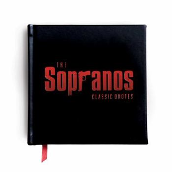 Hardcover The Sopranos: The Classic Quotes Book