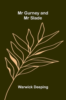 Mr Gurney and Mr Slade