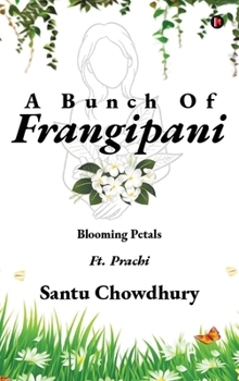 A Bunch Of Frangipani: Blooming Petals