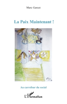 Paperback La Paix Maintenant ! [French] Book