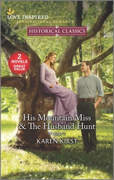 Mass Market Paperback His Mountain Miss & the Husband Hunt Book