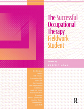 Hardcover The Successful Occupational Therapy Fieldwork Student Book