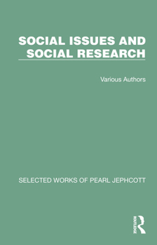 Hardcover Selected Works of Pearl Jephcott: Social Issues and Social Research: 5 Volume Set Book