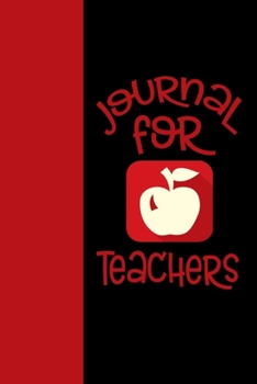Paperback Journal For Teachers: Teacher Blank Lined Journal For Educators And Student Teachers Book