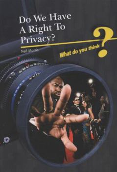 Paperback Do We Have a Right to Privacy?. Neil Morris Book