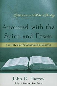 Paperback Anointed with the Spirit and Power: The Holy Spirit's Empowering Presence Book