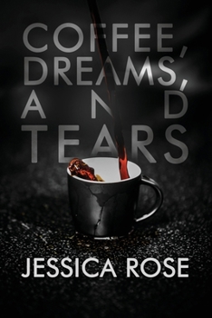 Paperback Coffee, Dreams, and Tears Book