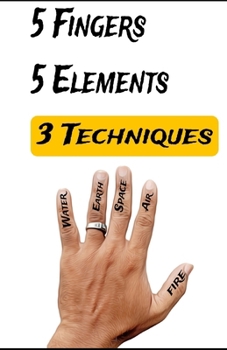 Paperback 5 Fingers, 5 Elements: 3 Techniques Book