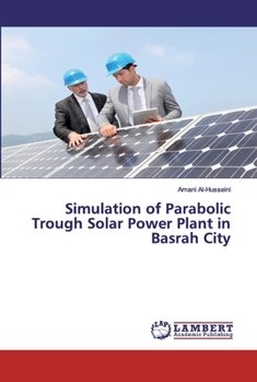Paperback Simulation of Parabolic Trough Solar Power Plant in Basrah City Book
