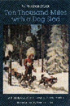 Paperback Ten Thousand Miles with a Dog Sled: A Narrative of Winter Travel in Interior Alaska Book