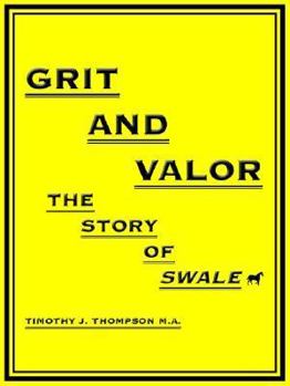 Paperback Grit and Valor: The Story of Swale Book