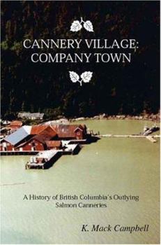 Paperback Cannery Village: Company Town Book
