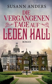 Paperback Die vergangenen Tage auf Leden Hall [German] Book