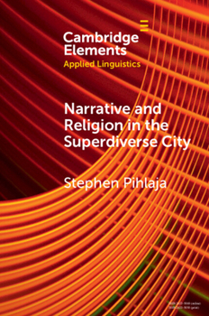 Paperback Narrative and Religion in the Superdiverse City Book
