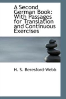 Paperback A Second German Book: With Passages for Translation and Continuous Exercises Book