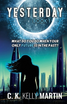 Yesterday - Book #1 of the Yesterday