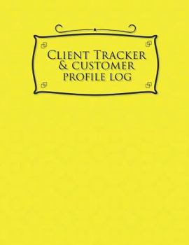 Paperback Client Tracker & Customer Profile Log Book