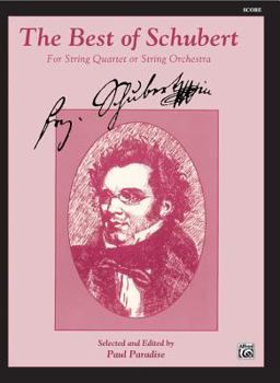 Paperback The Best of Schubert (For String Quartet or String Orchestra): For String Quartet or String Orchestra, Conductor Score Book