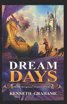 Paperback Dream Days Illustrated Book