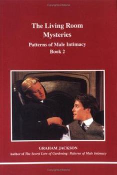Paperback The Living Room Mysteries: Patterns of Male Intimacy, Book 2 Book