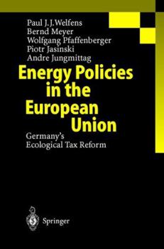 Hardcover Energy Policies in the European Union: Germany's Ecological Tax Reform Book