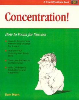 Hardcover Crisp: Concentration!: How to Focus for Success Book