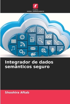 Paperback Integrador de dados semânticos seguro [Portuguese] Book