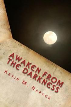 Paperback Awaken from the Darkness Book