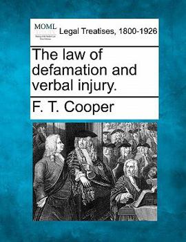 Paperback The Law of Defamation and Verbal Injury. Book