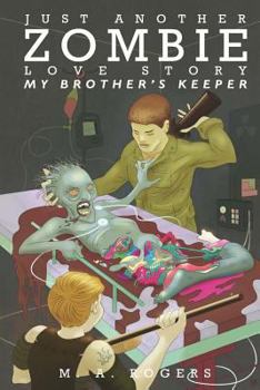 Paperback Just Another Zombie Love Story: My Brother's Keeper Book