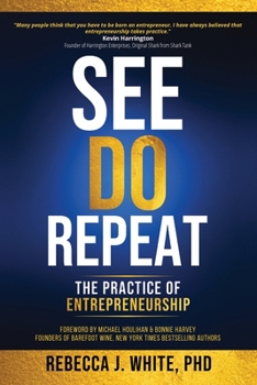 Paperback See, Do, Repeat: The Practice of Entrepreneurship Book