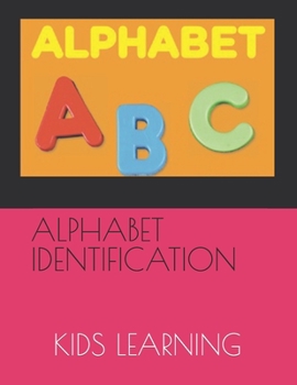 Paperback Alphabet Identification: Kids Learning Book