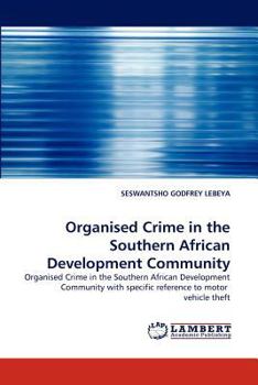 Paperback Organised Crime in the Southern African Development Community Book