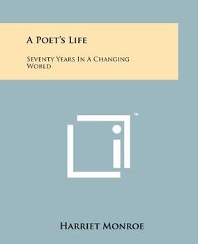 Paperback A Poet's Life: Seventy Years In A Changing World Book