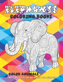 Paperback Color Animals Coloring Book - Amazing Patterns Mandala and Relaxing - Elephants Book