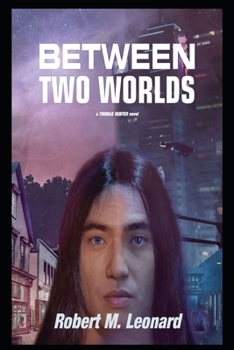 Between Two Worlds: A Thomas Hunter Novel (Thomas Hunter Novels) - Book #3 of the Thomas Hunter