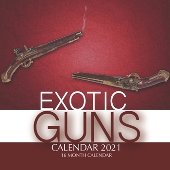 Paperback Exotic Guns Calendar 2021: 16 Month Calendar Book