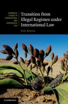 Hardcover Transition from Illegal Regimes Under International Law Book