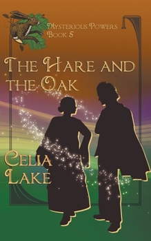 Paperback The Hare And The Oak: a 1920s British fantasy romance Book