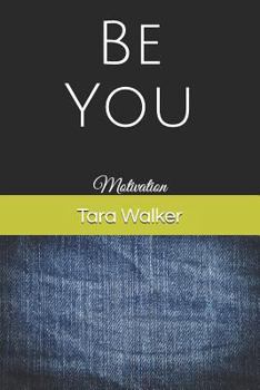 Paperback Be You: Motivation Book