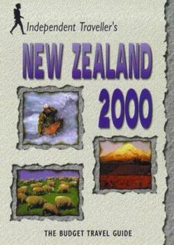 Paperback New Zealand 2000: the Budget Travel Guide (Independent Traveller's Guides) Book